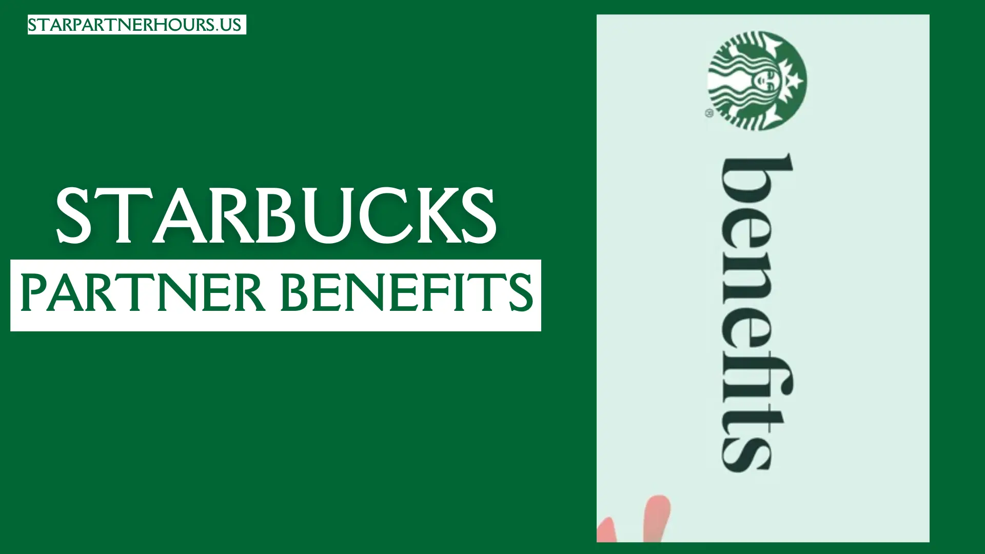 Starbucks Partner Benefits - Eligibility & Health Benefits